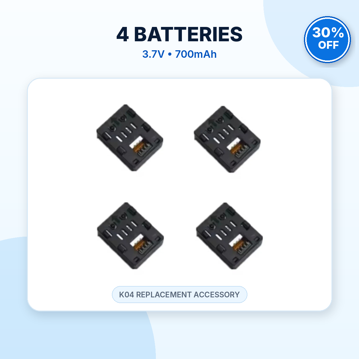 Four 3.7V 700mAh batteries for the K04 mini drone